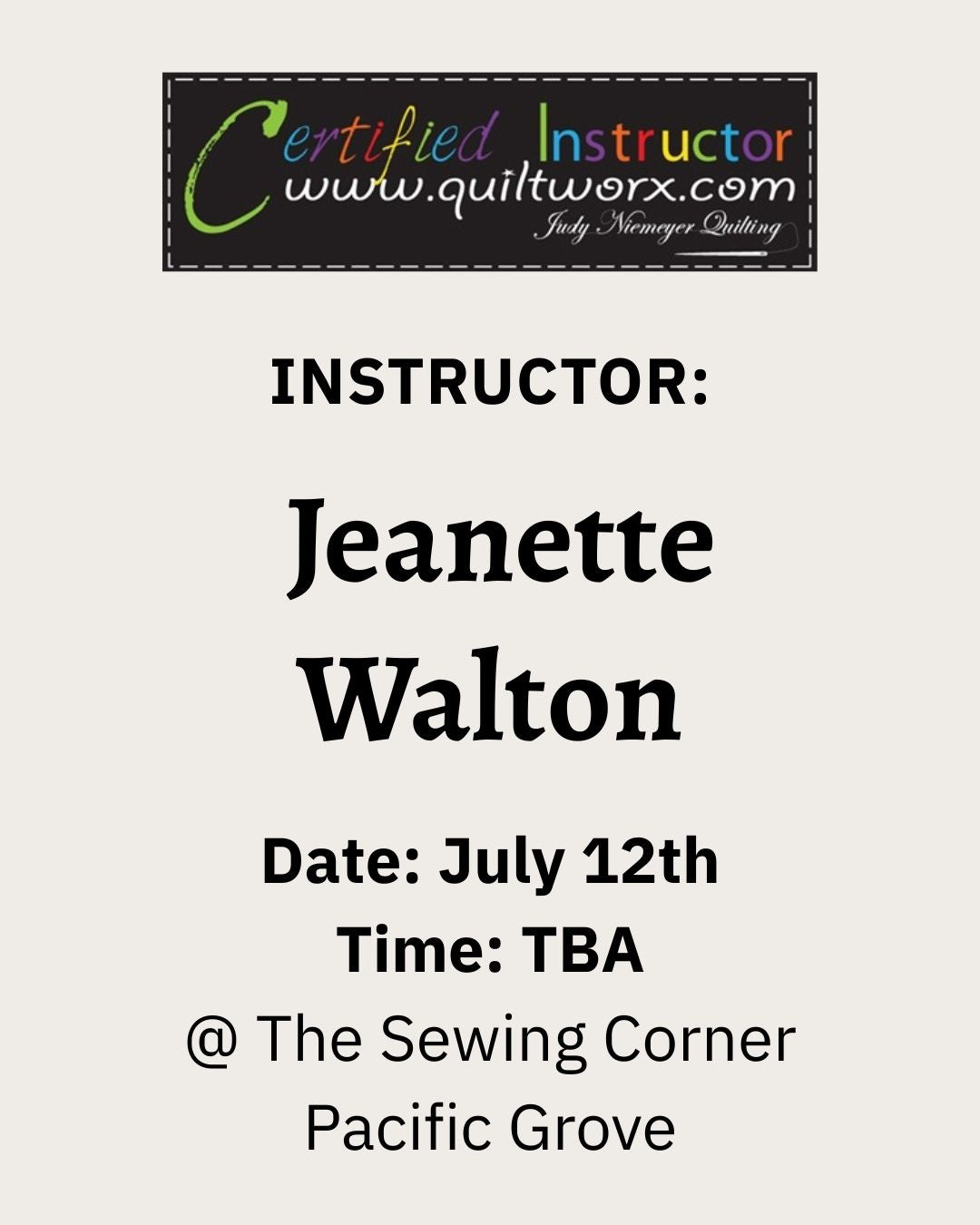 Promotional flyer for a quilting class with instructor Jeanette Walton and event details.