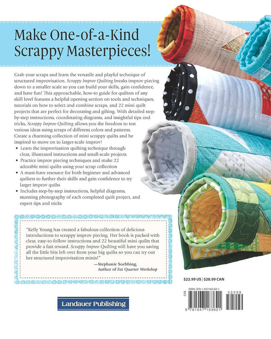 Scrappy Improv Quilting -22 Mini Quilts to Make With Piecing