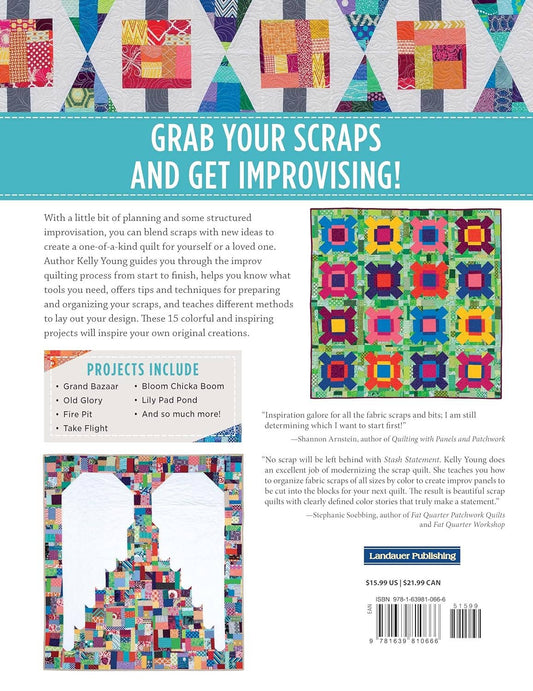 Stash Statement - Easy Improv Quilts!