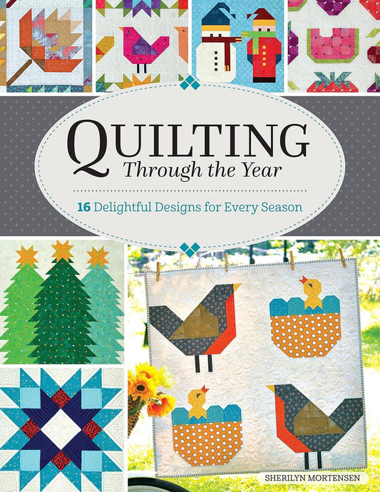 Quilting Through the Year - Designs for Every Season