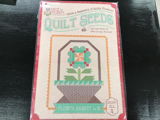Lori Holt Piece & Plenty Quilt Seeds Flower Basket No. 2