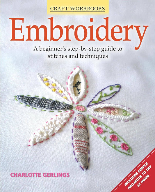 Embroidery - A Beginner's Step-by-Step Guide